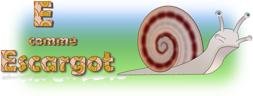 E comme Escargot