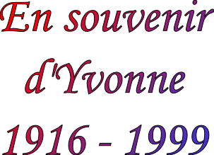 En souvenir d'Yvonne 1916-1999